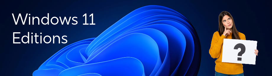 Windows 11 Editions
